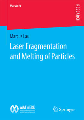 Lau | Laser Fragmentation and Melting of Particles | E-Book | sack.de