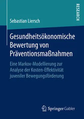 Liersch |  Gesundheitsökonomische Bewertung von Präventionsmaßnahmen | Buch |  Sack Fachmedien