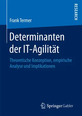 Termer |  Determinanten der IT-Agilität | eBook | Sack Fachmedien