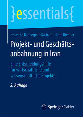 Bagherpour Kashani / Brenner | Projekt- und Geschäftsanbahnung in Iran | E-Book | sack.de