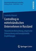 Häusser |  Controlling in mittelständischen Unternehmen in Russland | Buch |  Sack Fachmedien