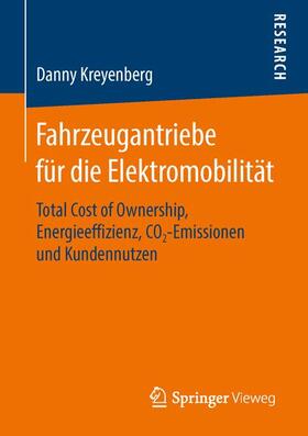 Kreyenberg | Fahrzeugantriebe für die Elektromobilität | Buch | 978-3-658-14283-4 | sack.de