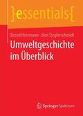 Sieglerschmidt / Herrmann |  Umweltgeschichte im Überblick | Buch |  Sack Fachmedien