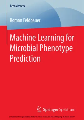 Feldbauer | Machine Learning for Microbial Phenotype Prediction | E-Book | www.sack.de