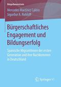 Rohloff / Martínez Calero |  Bürgerschaftliches Engagement und Bildungserfolg | Buch |  Sack Fachmedien
