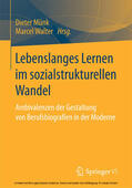 Münk / Walter |  Lebenslanges Lernen im sozialstrukturellen Wandel | eBook | Sack Fachmedien