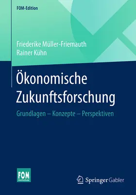 Müller-Friemauth / Kühn | Ökonomische Zukunftsforschung | E-Book | sack.de
