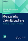Müller-Friemauth / Kühn |  Ökonomische Zukunftsforschung | eBook | Sack Fachmedien
