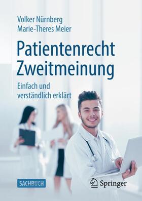 Meier / Nürnberg | Patientenrecht Zweitmeinung | Buch | 978-3-658-14425-8 | sack.de