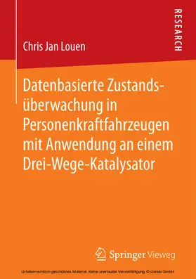 Louen |  Datenbasierte Zustandsüberwachung in Personenkraftfahrzeugen mit Anwendung an einem Drei-Wege-Katalysator | eBook | Sack Fachmedien