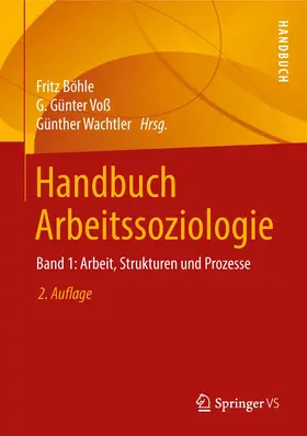 Böhle / Voß / Wachtler | Handbuch Arbeitssoziologie | Buch | 978-3-658-14457-9 | www.sack.de