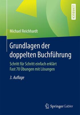 Reichhardt | Grundlagen der doppelten Buchführung | Buch | 978-3-658-14502-6 | sack.de