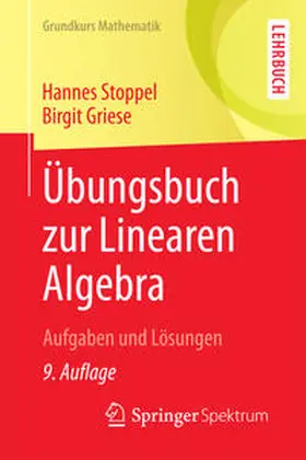 Griese / Stoppel | Übungsbuch zur Linearen Algebra | Buch | 978-3-658-14521-7 | sack.de