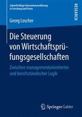 Loscher |  Die Steuerung von Wirtschaftsprüfungsgesellschaften | Buch |  Sack Fachmedien