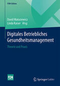 Matusiewicz / Kaiser |  Digitales Betriebliches Gesundheitsmanagement | eBook | Sack Fachmedien