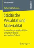 Wischmann |  Städtische Visualität und Materialität | Buch |  Sack Fachmedien
