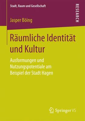Böing | Räumliche Identität und Kultur | Buch | 978-3-658-14558-3 | sack.de