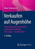 Schumacher |  Schumacher, O: Verkaufen auf Augenhöhe | Buch |  Sack Fachmedien