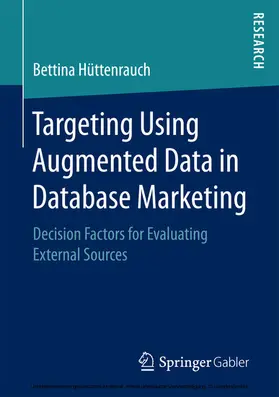 Hüttenrauch / Krämer | Targeting Using Augmented Data in Database Marketing | E-Book | www.sack.de