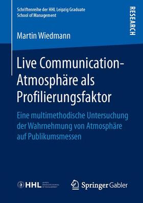Wiedmann |  Live Communication-Atmosphäre als Profilierungsfaktor | Buch |  Sack Fachmedien