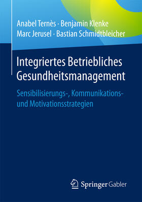 Ternès / Klenke / Jerusel | Integriertes Betriebliches Gesundheitsmanagement | E-Book | sack.de