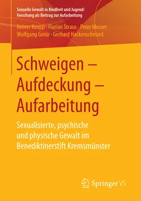Keupp / Straus / Mosser |  Schweigen – Aufdeckung – Aufarbeitung | eBook | Sack Fachmedien
