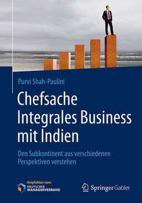 Shah-Paulini | Chefsache Integrales Business mit Indien | E-Book | sack.de