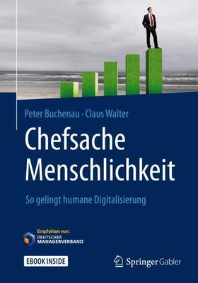 Walter / Buchenau | Chefsache Menschlichkeit | Buch | sack.de