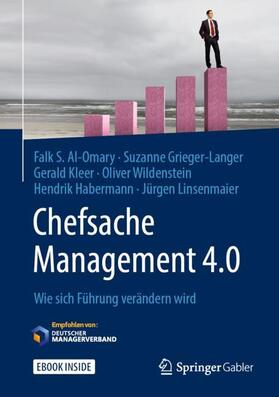 Al-Omary / Grieger-Langer / Kleer | Chefsache Management 4.0 | Buch | 978-3-658-14663-4 | sack.de