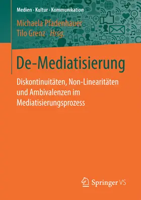 Pfadenhauer / Grenz | De-Mediatisierung | E-Book | www.sack.de