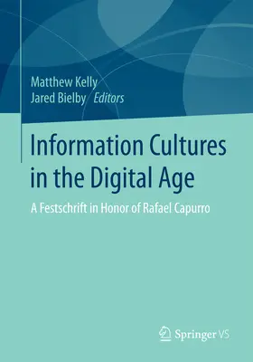 Kelly / Bielby | Information Cultures in the Digital Age | E-Book | www.sack.de