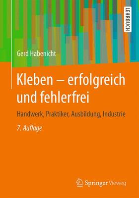 Habenicht | Kleben - erfolgreich und fehlerfrei | Buch | 978-3-658-14695-5 | sack.de
