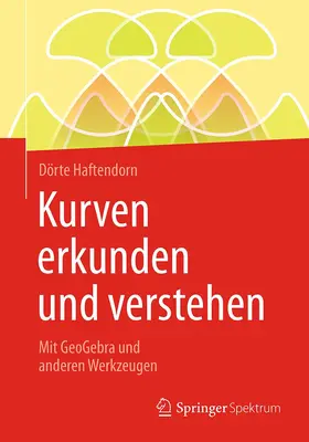 Haftendorn |  Kurven erkunden und verstehen | Buch |  Sack Fachmedien
