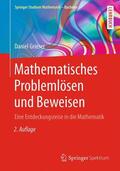 Grieser |  Mathematisches Problemlösen und Beweisen | Buch |  Sack Fachmedien