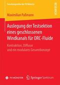 Paßmann |  Auslegung der Testsektion eines geschlossenen Windkanals für ORC-Fluide | Buch |  Sack Fachmedien