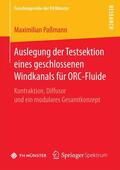 Paßmann |  Auslegung der Testsektion eines geschlossenen Windkanals für ORC-Fluide | eBook | Sack Fachmedien