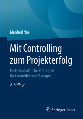 Noé | Mit Controlling zum Projekterfolg | E-Book | sack.de