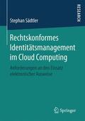 Sädtler |  Rechtskonformes Identitätsmanagement im Cloud Computing | Buch |  Sack Fachmedien