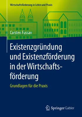 Fussan |  Existenzgründung und Existenzförderung in der Wirtschaftsförderung | Buch |  Sack Fachmedien