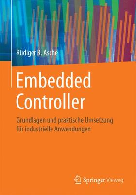 Asche | Embedded Controller | Buch | 978-3-658-14849-2 | sack.de