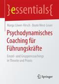 Löwer-Hirsch / West-Leuer |  Löwer-Hirsch, M: Psychodynamisches Coaching für Führungskräf | Buch |  Sack Fachmedien