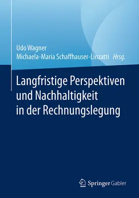 Wagner / Schaffhauser-Linzatti | Langfristige Perspektiven und Nachhaltigkeit in der Rechnungslegung | E-Book | sack.de