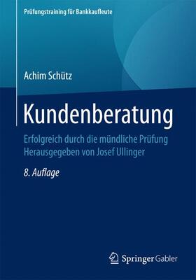 Schütz | Kundenberatung | Buch | 978-3-658-14878-2 | sack.de