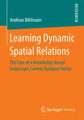 Bihlmaier | Learning Dynamic Spatial Relations | E-Book | www.sack.de