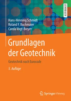 Schmidt / Buchmaier / Vogt-Breyer |  Grundlagen der Geotechnik | eBook | Sack Fachmedien