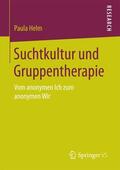 Helm |  Suchtkultur und Gruppentherapie | Buch |  Sack Fachmedien