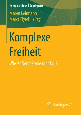 Lehmann / Tyrell |  Komplexe Freiheit | eBook | Sack Fachmedien