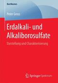 Gross |  Erdalkali- und Alkaliborosulfate | Buch |  Sack Fachmedien