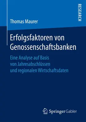 Maurer |  Erfolgsfaktoren von Genossenschaftsbanken | Buch |  Sack Fachmedien