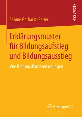Gerhartz-Reiter |  Erklärungsmuster für Bildungsaufstieg und Bildungsausstieg | eBook | Sack Fachmedien